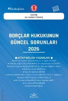 Borçlar Hukukunun Güncel Sorunları – 2026 Av. Hakan Tokbaş  - Kitap