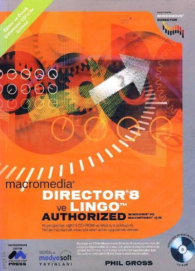 Macromedia Director 8 ve Lingo Authorized Phil Gross  - Kitap