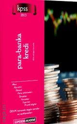 A Grubu KPSS Para – Banka – Kredi Konu Anlatımı  Dilek Erdoğan Kurumlu  - Kitap