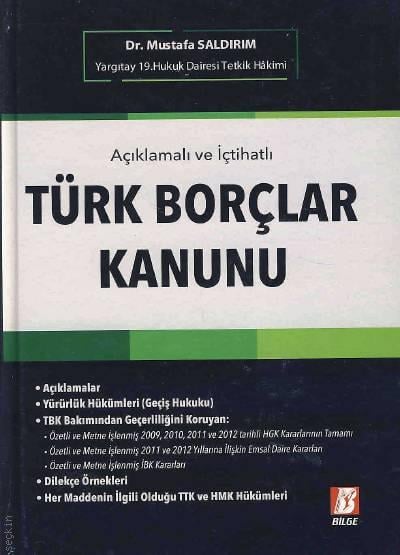 Açıklamalı ve İçtihatlı Türk Borçlar Kanunu Dr. Mustafa Saldırım  - Kitap