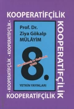 Kooperatifçilik Prof. Dr. Ziya Gökalp Mülayim  - Kitap
