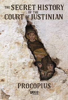 The Secret History Of The Court Of Justinian Procopius  - Kitap