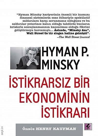 İstikrarsız Bir Ekonominin İstikrarı Hyman P. Minsky  - Kitap