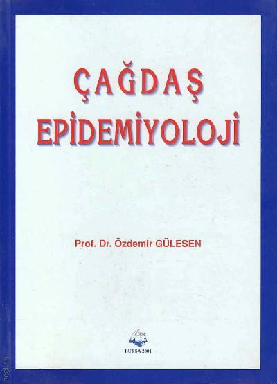 Çağdaş Epidemiyoloji Prof. Dr. Özdemir Gülesen  - Kitap