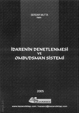 İdarenin Denetlenmesi ve Ombudsman Sistemi Serdar Mutta  - Kitap