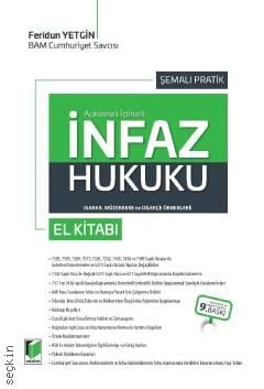 Açıklamalı – İçtihatlı İnfaz Hukuku El Kitabı
 Feridun Yetgin  - Kitap