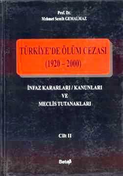 Türkiye'de Ölüm Cezası (1920 – 2000) Cilt:2 Mehmet Semih Genalmaz