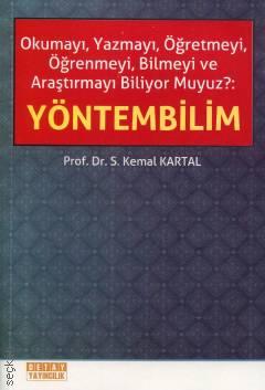 Yöntembilim Prof. Dr. S. Kemal Kartal  - Kitap