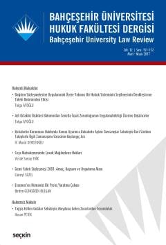 Bahçeşehir Üniversitesi Hukuk Fakültesi Dergisi Cilt:12 Sayı:151 – 152 Mart – Nisan 2017 Ceren Zeynep Pirim