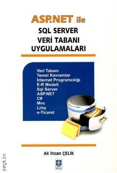 ASP.NET ile SQL Server Veri Tabanı Uygulamaları Ali İhsan Çelik  - Kitap