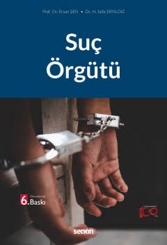 Suç Örgütü Prof. Dr. Ersan Şen, Hüsnü Sefa Eryıldız  - Kitap