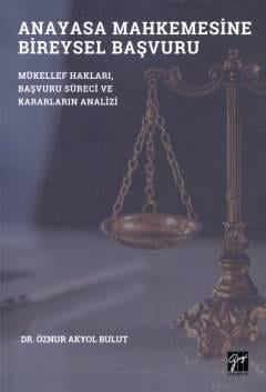Anayasa Mahkemesine Bireysel Başvuru Dr. Öznur Akyol Bulut  - Kitap