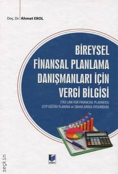 Bireysel Finansal Planlama Danışmanları için Vergi Bilgisi (Tax Law For Financial Planners) Doç. Dr. Ahmet Erol  - Kitap
