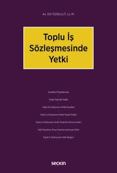 Toplu İş Sözleşmesinde Yetki