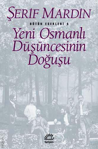 Yeni Osmanlı Düşüncesinin Doğuşu Şerif Mardin  - Kitap