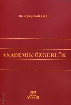 Akademik Özgürlük Zeynep Karasulu