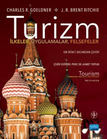 Tourısm Principles, Practices, Philosophies Turizm İlkeler, Uygulamalar, Felsefeler Ahmet Tayfun  - Kitap