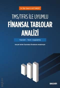TMS/TFRS ile Uyumlu Finansal Tablolar Analizi
 Hacı Arif Tunçez