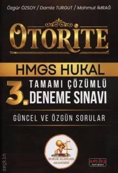 Otorite HMGS HUKAL 3. Deneme Sınavı Tamamı Çözümlü  Güncel ve Özgün Sorular Av. Özgür Özsoy, Damla Turgut, Mahmut İmrağ  - Kitap