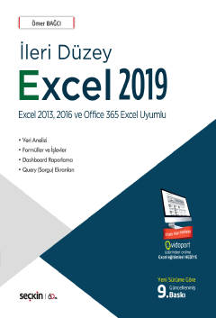 Excel 2013, 2016 ve Office 365 Excel Uyumlu İleri Düzey Excel 2019 Veri Analizi – Formüller ve İşlevler Dashboard Raporlama – Query (Sorgu) Ekranları Ömer Bağcı  - Kitap