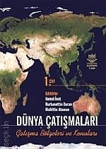 Dünya Çatışmaları Çatışma Bölgeleri ve Konuları Cilt:1 Kemal İnat, Burhanettin Duran, Muhittin Ataman  - Kitap