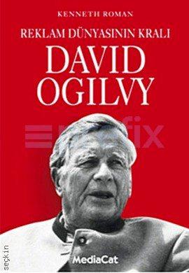 Reklam Dünyası Kralı – David Ogilvy Kenneth Roman  - Kitap