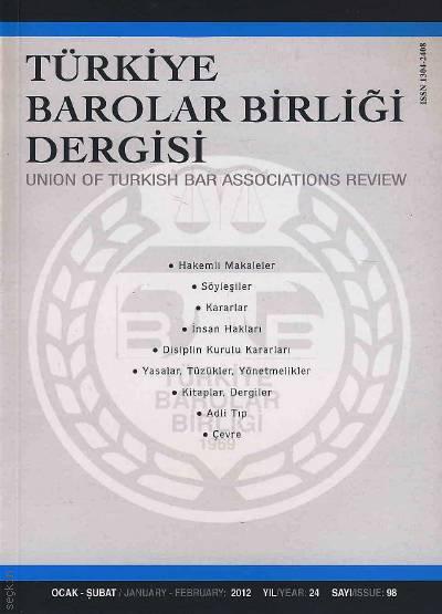 Türkiye Barolar Birliği Dergisi – Sayı:98 Oya Günendi Yağan 