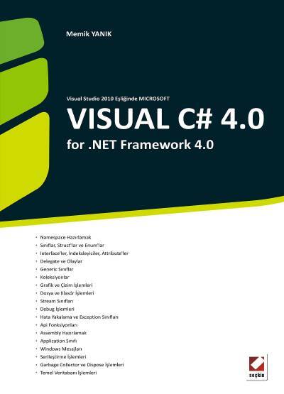 Visual Studio 2010 ile Microsoft Visual C# 4.0 for .NET Framework 4.0  Memik Yanık  - Kitap