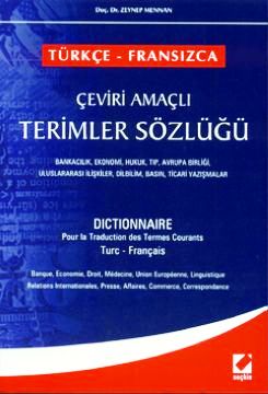 Türkçe – Fransızca Çeviri Amaçlı Terimler Sözlüğü Doç. Dr. Zeynep Mennan  - Kitap