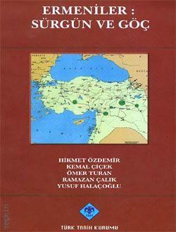 Ermeniler:Sürgün ve Göç Yusuf Halaçoğlu  - Kitap