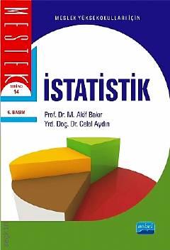 İstatistik Prof. Dr. M. Akif Bakır, Yrd. Doç. Dr. Celal Aydın  - Kitap
