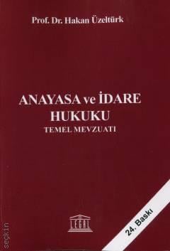 Anayasa ve İdare Hukuku Temel Mevzuatı