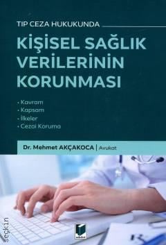 Kişisel Sağlık Verilerinin Korunması Mehmet Akçakoca