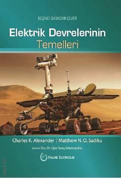 Elektrik Devrelerinin Temelleri Charles K. Alexander, Matthew N. O. Sadiku  - Kitap