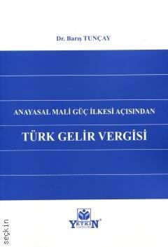 Anayasal Mali Güç İlkesi Açısından Türk Gelir Vergisi