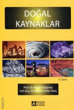 Doğal Kaynaklar Prof. Dr. Hayati Doğanay, Yrd. Doç. Dr. Namık Tanfer Altaş  - Kitap