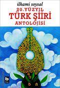 20. Yüzyıl Türk Şiiri Antolojisi İlhami Soysal  - Kitap