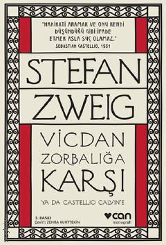 Vicdan Zorbalığa Karşı ya da Castello Calvin'e Stefan Zweig  - Kitap