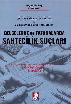 Belgelerde ve Faturalarda Sahtecilik Veysel Gültaş