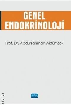 Genel Endokrinoloji Prof. Dr. Abdurrahman Aktümsek  - Kitap