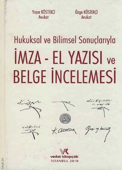 İmza – El Yazısı ve Belge İncelemesi Yaşar Köstekçi, Özge Köstekçi