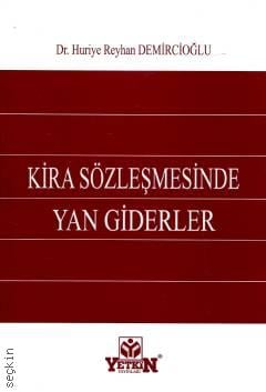 Kira Sözleşmesinde Yan Giderler  Dr. Huriye Reyhan Demircioğlu  - Kitap