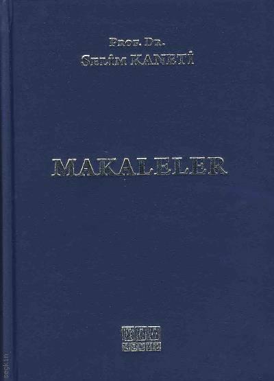 Makaleler Prof. Dr. Selim Kaneti  - Kitap