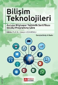 Bilişim Teknolojileri  Prof. Dr. Hüseyin Uzunboylu  - Kitap