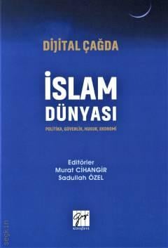Dijital Çağda İslam Dünyası Murat Cihangir, Sadullah Özel