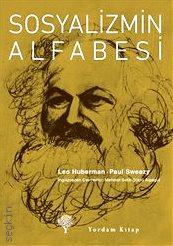 Sosyalizmin Alfabesi Leo Huberman, Paul Sweezy  - Kitap