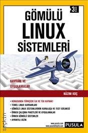 Gömülü Linux Sistemleri Nazım Koç  - Kitap