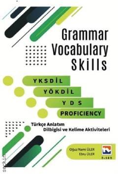 Grammar Vocabulary Skills Oğuz Nami Üler, Ebru Üler  - Kitap