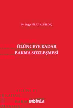 Ölünceye Kadar Bakma Sözleşmesi