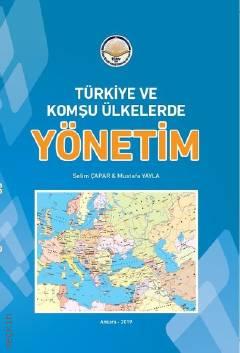 Türkiye ve Komşu Ülkelerde Yönetim Mustafa Yayla  - Kitap